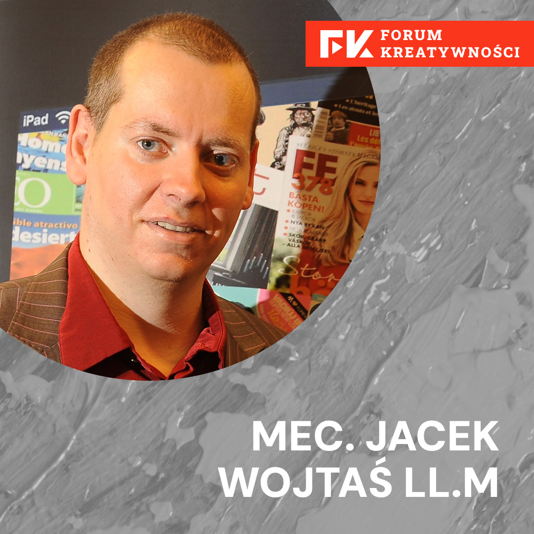 Forum Kreatywnosci Jacek Wojtas